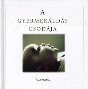A gyermekáldás csodája