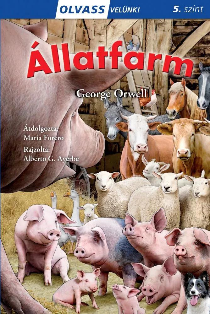 Állatfarm - Olvass velünk! (5.szint)