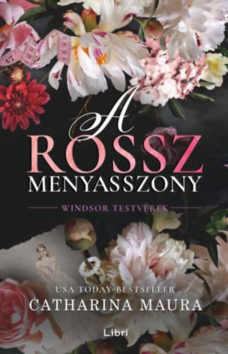 Catharina Maura - A rossz menyasszony - (Különleges kiadás)
