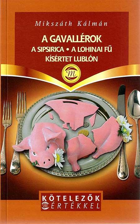 Kötelezők: A gavallérok