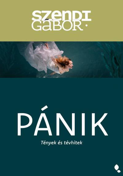 Pánik - új kiadás - Szendi Gábor
