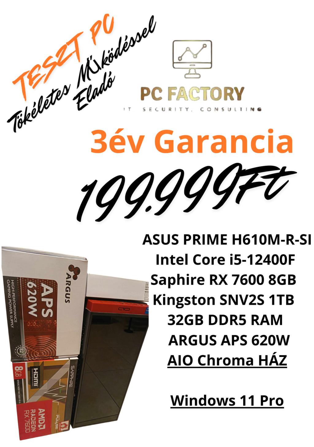  PC FACTORY GAMER PC T ( i5-12400F /32GB DDR5/1TB M.2/RX7600) (Teszt PC-ként Használt, tökéletes működés)