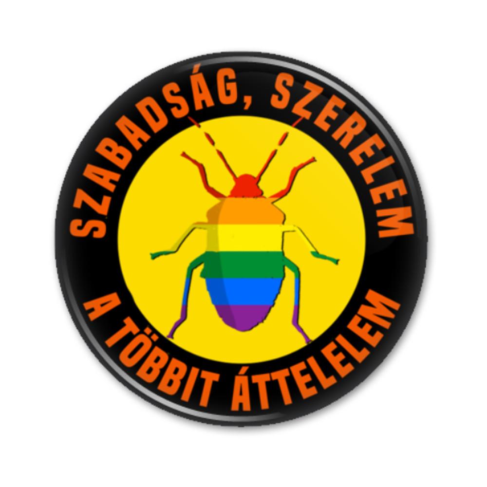 Szabadság Szerelem A Többit Áttelelem Kitűző (3 féle méretben)