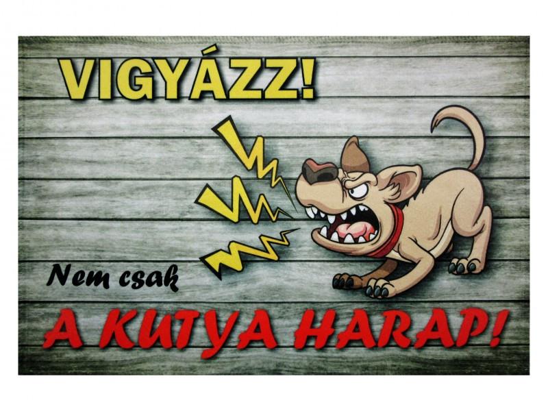 Tréfás Vigyázz! Nem csak a kutya harap 60x40cm 